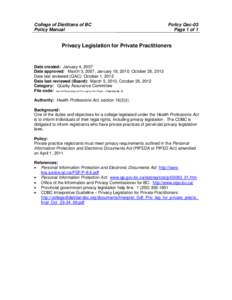 Data privacy / Personal Information Protection and Electronic Documents Act / Privacy Commissioner of Canada / Personally identifiable information / Information and Privacy Commissioner / Internet privacy / Privacy policy / Privacy law / Privacy / Ethics