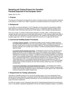 Sampling and Testing Protocol for Canadian Flaxseed Exported to the European Union Update: April 24, [removed]Purpose The purpose of this protocol is to describe the system of sampling, testing, and documentation pertaini