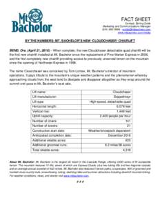 FACT SHEET Contact: Stirling Cobb Marketing and Communications Manager -  www.mtbachelor.com/media
