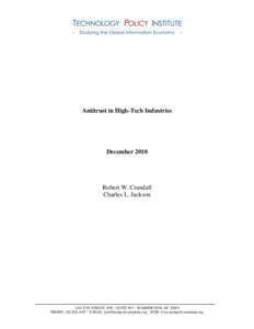 Antitrust in High-Tech Industries  December 2010 Robert W. Crandall Charles L. Jackson