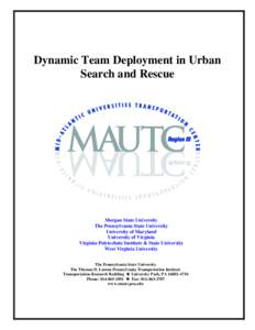 Dynamic Team Deployment in Urban Search and Rescue Morgan State University The Pennsylvania State University University of Maryland