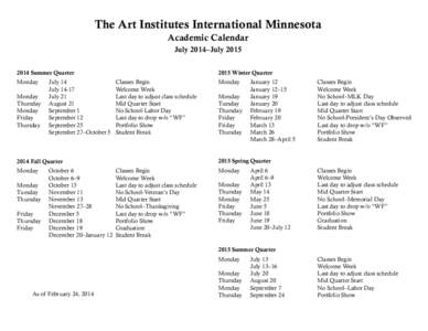 The Art Institutes International Minnesota Academic Calendar July 2014–JulySummer Quarter Monday Monday