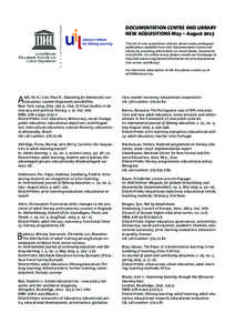 DOCUMENTATION CENTRE AND LIBRARY NEW ACQUISITIONS May – August 2013 This list of new acquisitions informs about newly catalogued publications available from UIL’s Documentation Centre and Library by providing inf