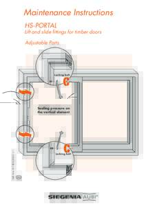 Maintenance Instructions HS-PORTAL Lift and slide fittings for timber doors Adjustable Parts  Locking bolt