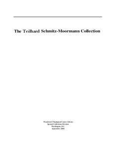 The Teilhard Schmitz-Moormann Collection  Woodstock Theological Center Library