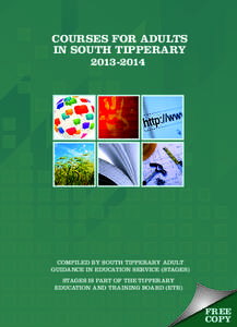 COURSES FOR ADULTS IN SOUTH TIPPERARY[removed]COMPILED BY SOUTH TIPPERARY ADULT GUIDANCE IN EDUCATION SERVICE (STAGES)