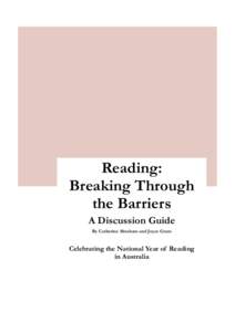 Reading: Breaking Through the Barriers A Discussion Guide By Catherine Abraham and Joyce Gram