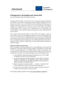 PRESS RELEASE  IP Management in the Spotlight under Horizon 2020 European IPR Helpdesk releases new information package  th