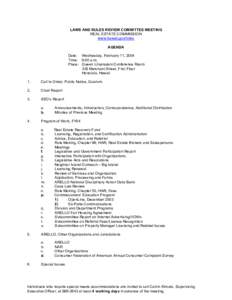 LAWS AND RULES REVIEW COMMITTEE MEETING REAL ESTATE COMMISSION www.hawaii.gov/hirec AGENDA Date: Wednesday, February 11, 2004 Time: 9:00 a.m.
