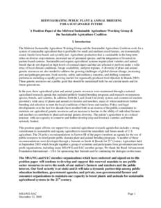 REINVIGORATING PUBLIC PLANT & ANIMAL BREEDING FOR A SUSTAINABLE FUTURE A Position Paper of the Midwest Sustainable Agriculture Working Group & the Sustainable Agriculture Coalition I. Introduction