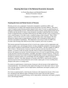 Housing Services in the National Economic Accounts by Nicole Mayerhauser and Marshall Reinsdorf Bureau of Economic Analysis Updated as of September 11, 2007  Housing Services and Rental Income of Persons