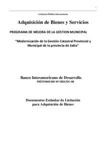 1  Licitación Pública Internacional Adquisición de Bienes y Servicios PROGRAMA DE MEJORA DE LA GESTION MUNICIPAL