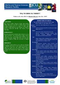 TNQ TOURISM FACTSHEET 7 Visitors who travelled to Mission Beach, Jan-Dec 2007 OBJECTIVES This report profiles Tropical North Queensland (TNQ) visitors who travelled to Mission Beach. This