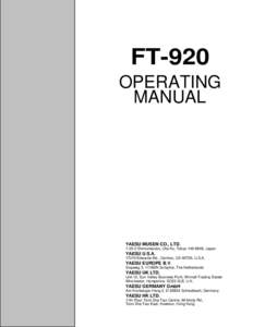 FT-920 OPERATING MANUAL YAESU MUSEN CO., LTDShimomaruko, Ota-Ku, Tokyo, Japan