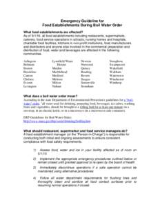 Emergency Guideline for Food Establishments During Boil Water Order What food establishments are affected? As of[removed], all food establishments including restaurants, supermarkets, caterers, food service operations in s