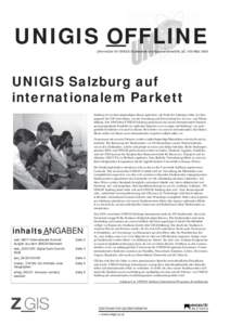 UNIGIS OFFLINE  [Information für UNIGIS-Studierende und AbsolventInnen] Nr. 38, 1/09 März 2009 UNIGIS Salzburg auf internationalem Parkett