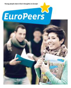 Young people share their thoughts on Europe  Published by: JUGEND für Europa German Agency for the EU programme