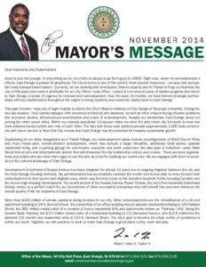 Dear Residents and Stakeholders: Good is just not enough. In everything we do, my motto is always to go from good to GREAT. Right now, under my administration’s efforts, East Orange is poised for greatness. The City is