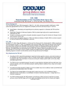 H.R[removed]Reauthorization of the Traumatic Brain Injury Act Introduced by Rep. Bill Pascrell, Jr. (D-NJ) and Rep. Tom Rooney (R-FL) TBI Act Background The Traumatic Brain Injury (TBI) Act passed in[removed]P.L[removed]), a