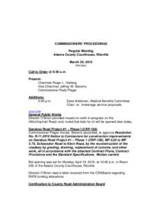 COMMISSIONERS’ PROCEEDINGS Regular Meeting Adams County Courthouse, Ritzville March 29, 2010 (Monday)