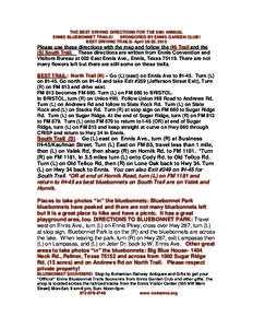 THE BEST DRIVING DIRECTIONS FOR THE 64th ANNUAL ENNIS BLUEBONNET TRAILS! SPONSORED BY ENNIS GARDEN CLUB! BEST DRIVING TRAILS- April 28-30, 2015  Please use these directions with the map and follow the (N) Trail and the