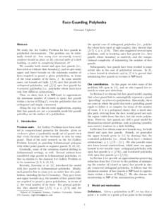 Face-Guarding Polyhedra Giovanni Viglietta∗ the special case of orthogonal polyhedra (i.e., polyhedra whose faces meet at right angles), they showed that bf /7c 6 g 6 bf /6c. They also suggested several open problems, 