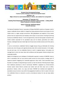 Brussels Rural Development Briefings A series of policy meetings on ACP-EU development issues Briefing n° 24 Major drivers for rural transformation in Africa: Job creation for rural growth th