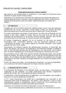 1 FORUM DES 100, 7 MAI 2009 – FRANÇOIS CHERIX Quelle gouvernance pour la Suisse romande ? Sept années se sont écoulées depuis la votation qui a vu les Vaudois et les Genevois refuser sèchement le projet d’union 