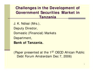 Financial economics / Market liquidity / Bond / Government debt / Dar-es-Salaam Stock Exchange / Treasury management / Secondary market / Primary dealer / Financial markets / Economics / Finance