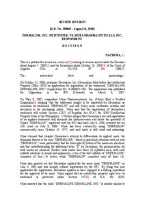 SECOND DIVISION [G.R. No[removed] : August 16, 2010] DERMALINE, INC., PETITIONER, VS. MYRA PHARMACEUTICALS, INC., RESPONDENT. DECISION NACHURA, J.: