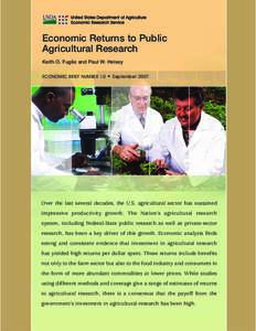 United States Department of Agriculture Economic Research Service Economic Returns to Public Agricultural Research Keith O. Fuglie and Paul W. Heisey