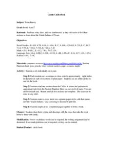 Caddo Circle Book  Subject: Texas history Grade level: 4 and 7 Rationale: Students write, draw, and use mathematics as they visit each of five short sections to learn about the Caddo Indians of Texas.