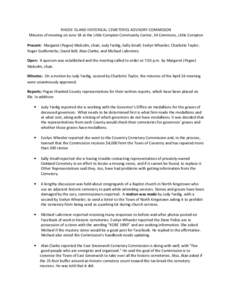 RHODE ISLAND HISTORICAL CEMETERIES ADVISORY COMMISSON Minutes of meeting on June 18 at the Little Compton Community Center, 34 Commons, Little Compton Present: Margaret (Pegee) Malcolm, chair; Judy Fardig; Sally Small; E