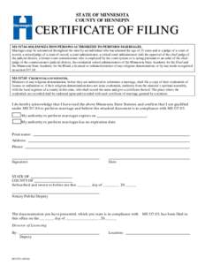 STATE OF MINNESOTA COUNTY OF HENNEPIN CERTIFICATE OF FILING MSSOLEMNIZATION PERSONS AUTHORIZED TO PERFORM MARRIAGES. Marriages may be solemnized throughout the state by an individual who has attained the age of 2