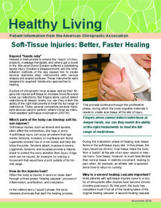 Healthy Living Patient Information from the American Chiropractic Association Soft-Tissue Injuries: Better, Faster Healing Beyond “hands only”