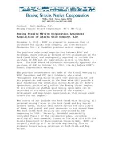 PO Box 1008 • Nome, Alaska[removed]5252 • fax[removed]Contact: Matt Ganley, V.P. Bering Straits Native Corporation[removed]