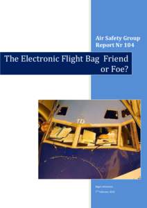 Air Safety Group Report Nr 104 The Electronic Flight Bag Friend or Foe?