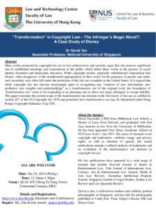 Law and Technology Centre Faculty of Law The University of Hong Kong “Transformation” in Copyright Law – The Infringer’s Magic Wand?: A Case Study of Disney