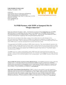 FOR IMMEDIATE RELEASE Tuesday, November 1, 2011 CONTACT: Trina Fleming, Director of Operations and Marketing WHW (Women Helping Women/Men2WorkEast McFadden Avenue, Suite 1A, Santa Ana, CA 92705