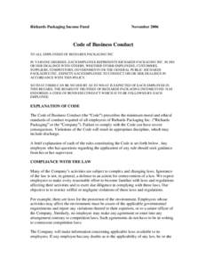 Richards Packaging Income Fund  November 2006 Code of Business Conduct TO ALL EMPLOYEES OF RICHARDS PACKAGING INC.