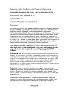 Supplement to the Final Statement of Reasons for Rulemaking PROPOSED RUSSIAN RIVER FROST PROTECTION REGULATION Public Hearing Date: September 20, 2011 Agenda Item No. 16 Supplement Prepared: December 28, 2011 Background
