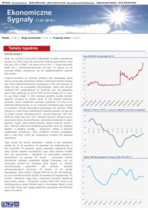 BIZ Bank www.bizbank.pl ; Ignacy Morawski – główny ekonomista  ; Departament Skarbu: +06  Ekonomiczne Sygnałyr. Waluty |  str. 2., Stopy procentowe |  str.