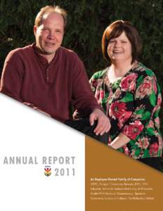 Dear Friends of ORP, Welcome to the 2011 annual report for Oconomowoc Residential Programs (ORP). In 2011, we continued to pursue our mission to make a difference in the lives of people with disabilities.
