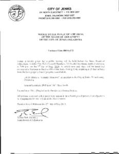 CITY OF JENKS 211 NORTH ELM STREET • P.O. BOX 2007 JENKS, OKLAHOMA[removed]PHONE (918} [removed] • FAX (918} [removed]NOTICE TO THE PUBLIC OF A HEARING