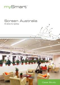 Screen Australia 45 Jones St, Sydney Case Study  Case Study