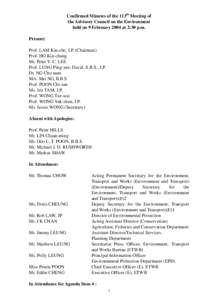 Confirmed Minutes of the 113th Meeting of the Advisory Council on the Environment held on 9 February 2004 at 2:30 p.m. Present: Prof. LAM Kin-che, J.P. (Chairman) Prof. HO Kin-chung