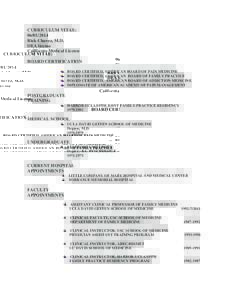 CURRICULUM VITAE: Rick Chavez, M.D. DEA license California Medical License BOARD CERTIFICATION