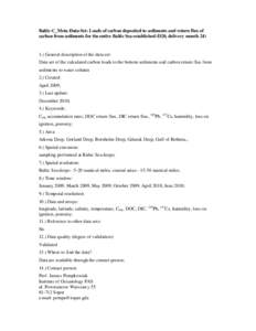 Baltic-C_Meta-Data-Set: Loads of carbon deposited to sediments and return flux of carbon from sediments for the entire Baltic Sea established (D20, delivery monthGeneral description of the data set: Data set of 