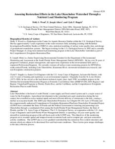 Abstract #238  Assessing Restoration Efforts in the Lake Okeechobee Watershed Through a Nutrient Load Monitoring Program Molly S. Wood1, E. Joseph Albers2, and Clyde F. Hopple3 1