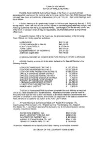 TOWN OF LOCKPORT NOTICE OF PUBLIC HEARING PLEASE TAKE NOTICE that the Town Board of the Town of Lockport will hold  separate public hearings on the matters referred to herein at the Town Hall, 6560 Dysinger Road,